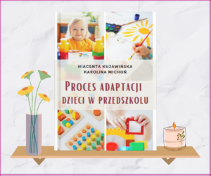 E-book "Proces adaptacji dzieci w przedszkolu"