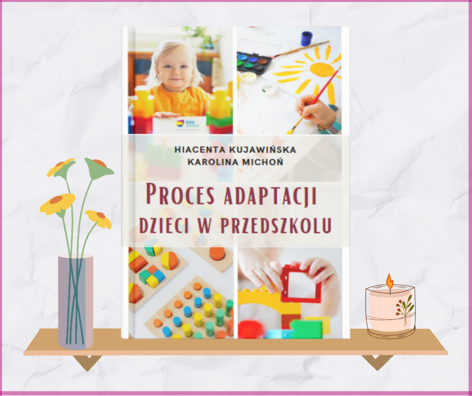 E-book “Proces adaptacji dzieci w przedszkolu”