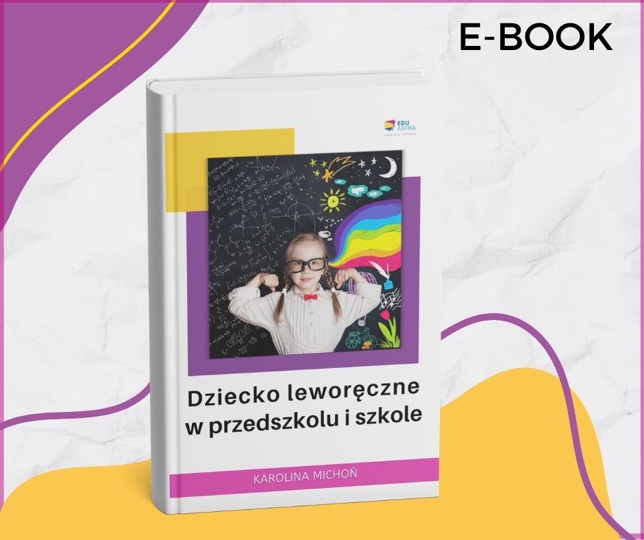 Pakiet e-booków “Dziecko leworęczne w przedszkolu i szkole”