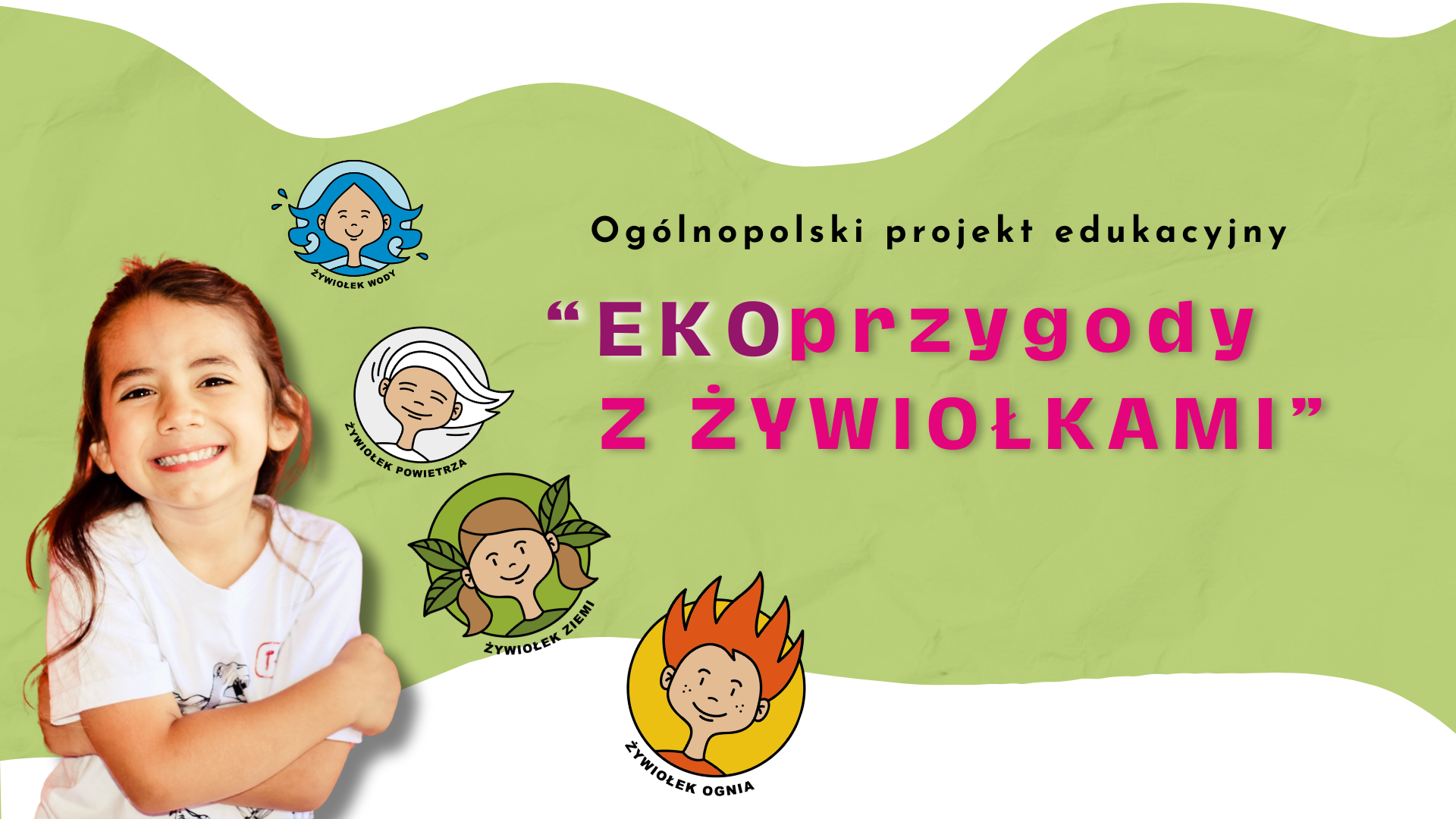 Ogólnopolski projekt edukacyjny ” EKOprzygody z Żywiołkami” edycja 2026/2027