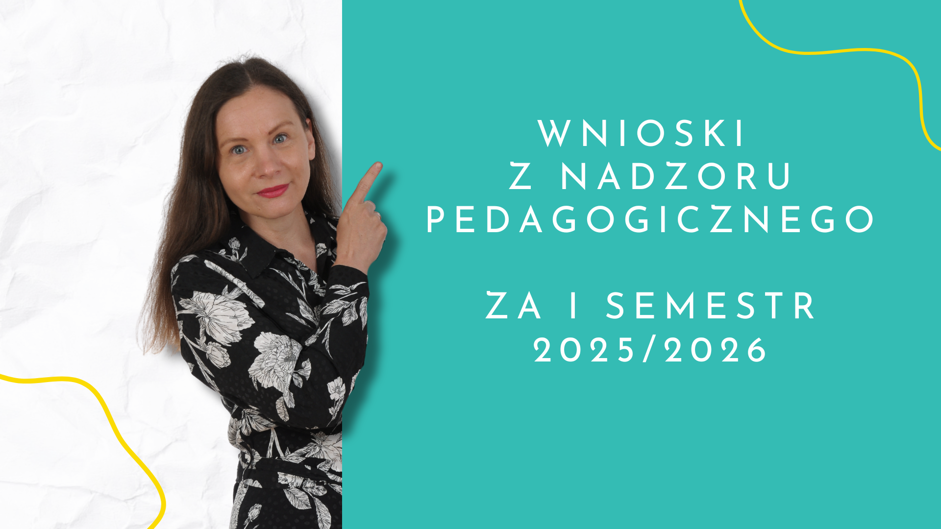 Wnioski z nadzoru pedagogicznego na I półrocze 2025/2026