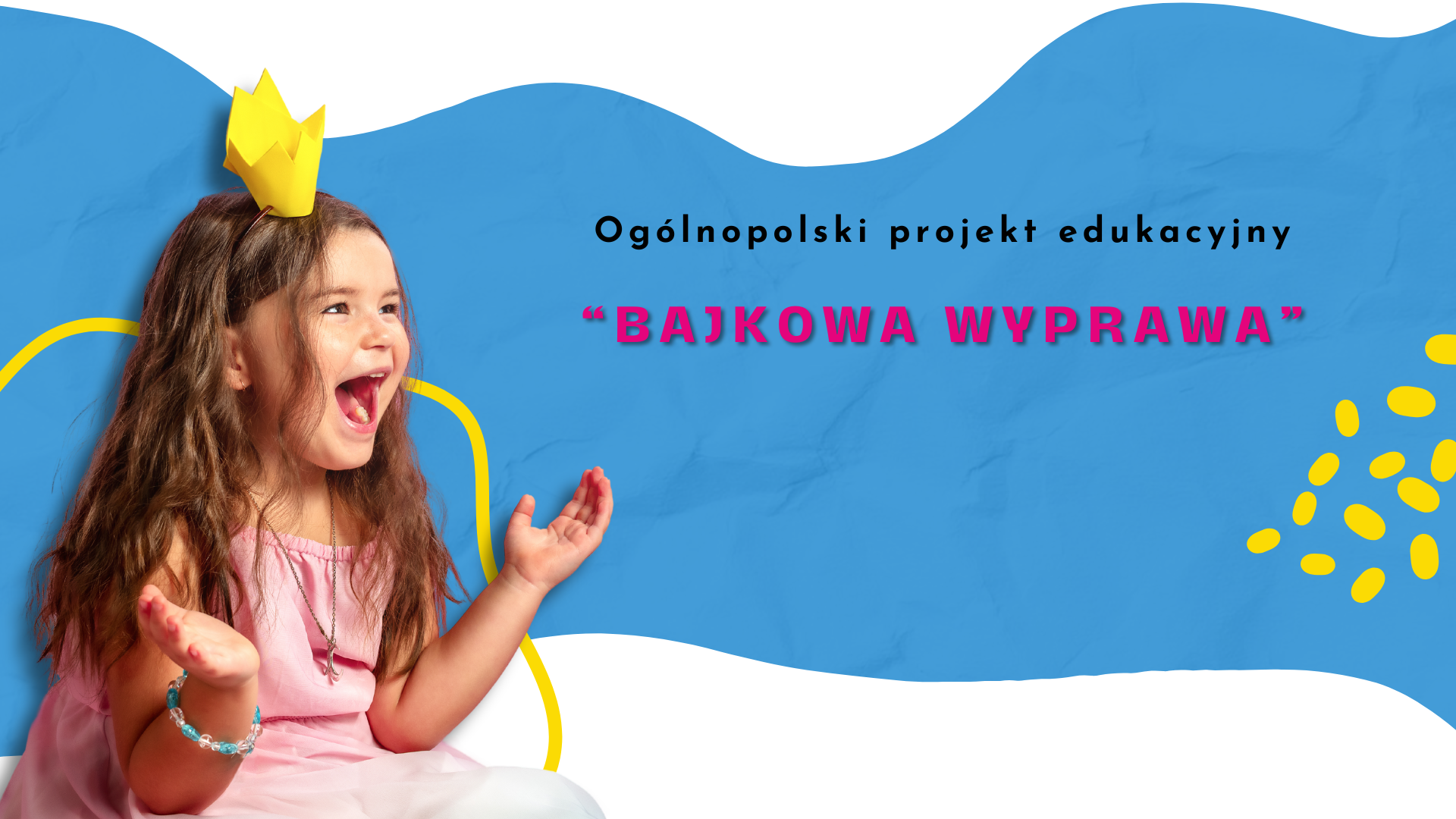 Ogólnopolski projekt edukacyjny „Bajkowa wyprawa” Edycja 2026/2027