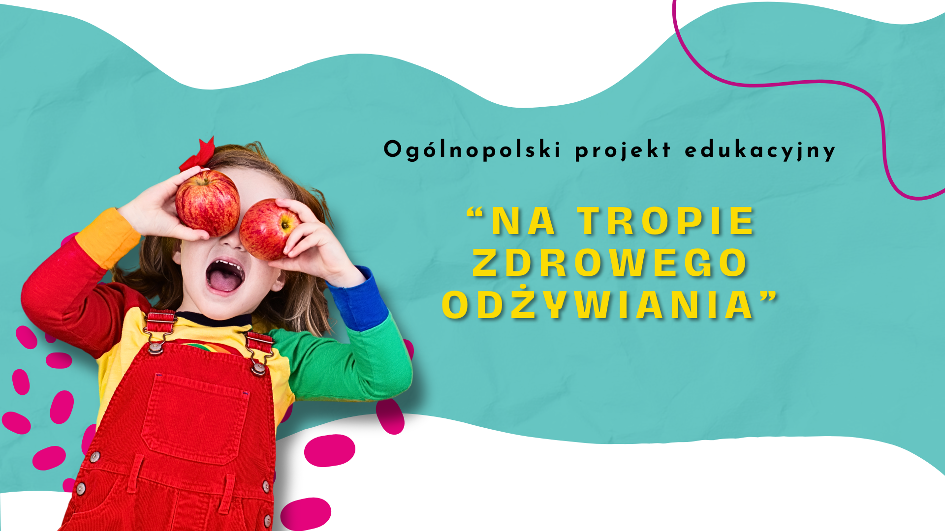 Ogólnopolski projekt edukacyjny „Na tropie zdrowego odżywiania” edycja 2026/2027