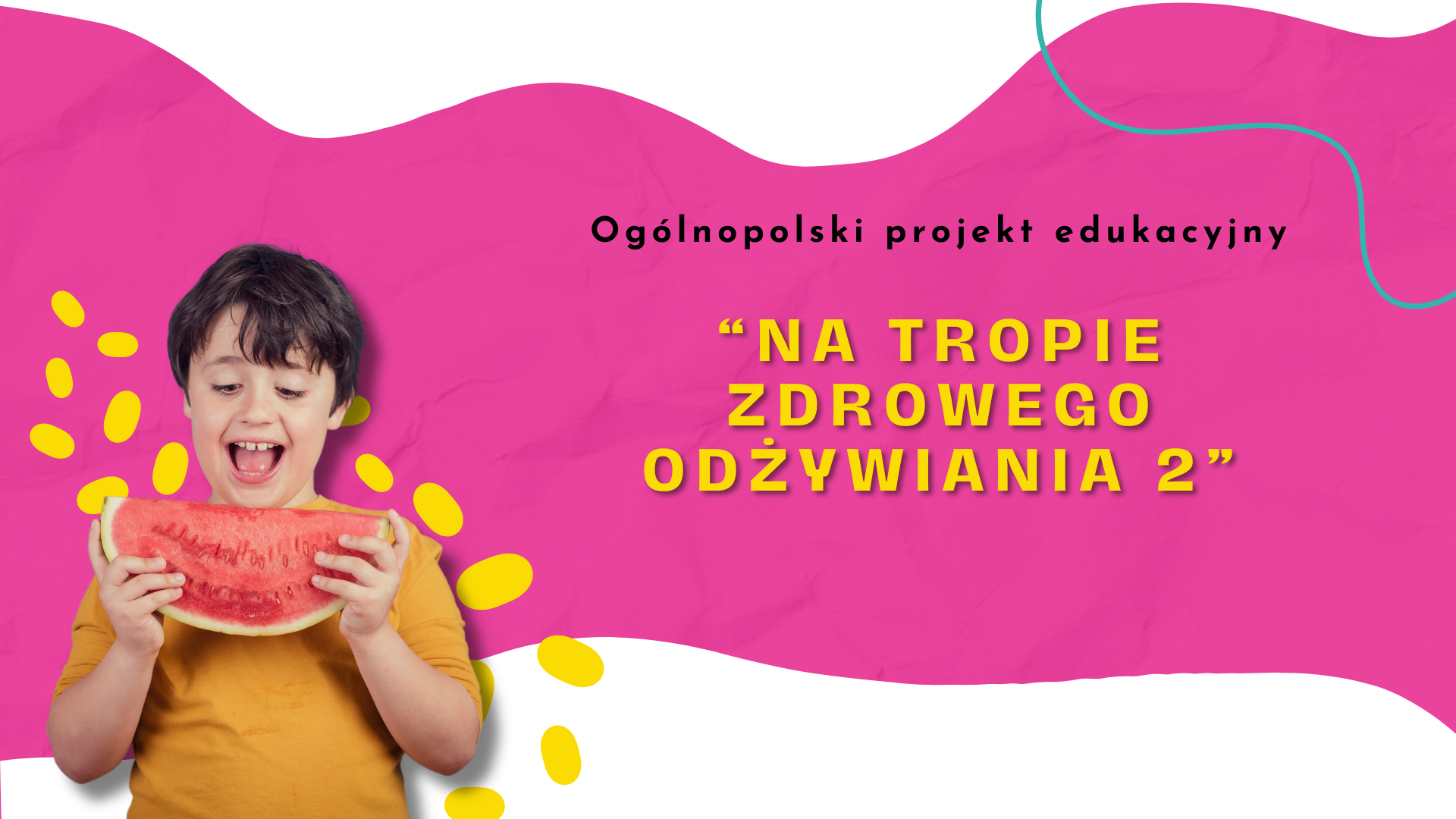 Ogólnopolski projekt edukacyjny „Na tropie zdrowego odżywiania 2” edycja 2026/2027
